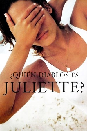 Who the Hell Is Juliette?