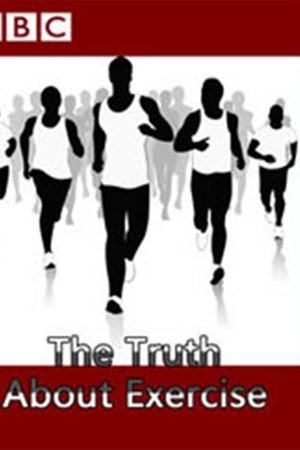 The Truth About Exercise