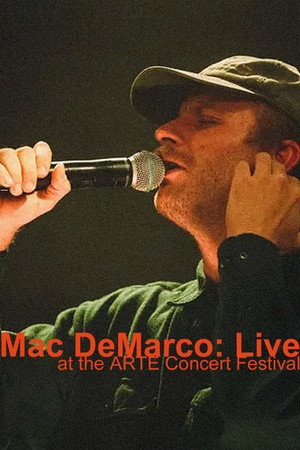 Mac DeMarco: Live at the ARTE Concert Festival 2025 Mac DeMarco: Live at the ARTE Concert Festival 2025