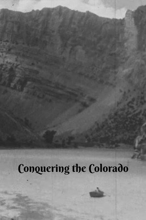 Conquering the Colorado Conquering the Colorado
