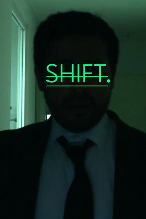 Shift. poster