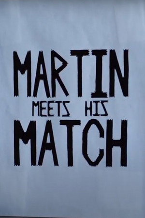 Martin Meets His Match poster