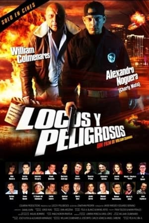 Locos y Peligrosos