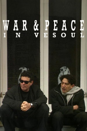 War and Peace in Vesoul War and Peace in Vesoul