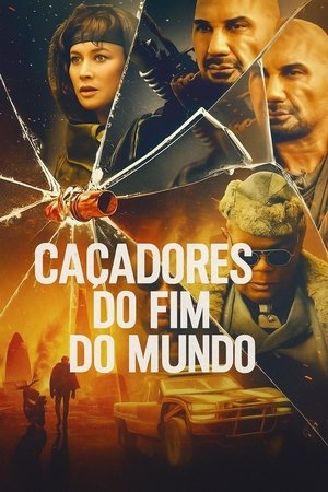 Poster do filme Caçadores do Fim do Mundo