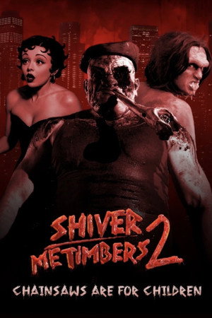 Shiver Me Timbers 2: Chainsaws Are for Children