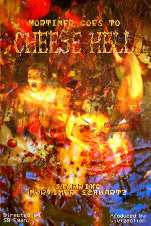 Mortimer Goes to Cheese Hell poster