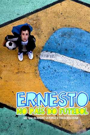 Ernesto No País Do Futebol poster