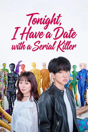 Tonight, I Have a Date with a Serial Killer