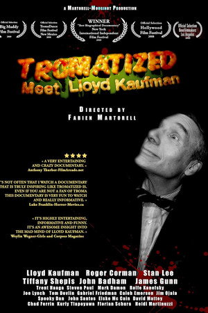 Tromatized: Meet Lloyd Kaufman Tromatized: Meet Lloyd Kaufman