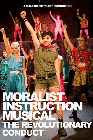 Moralist Instruction Musical: The Revolutionary Conduct poster