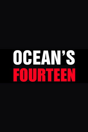 Ocean's Fourteen