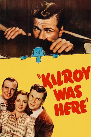 Kilroy Was Here Kilroy Was Here