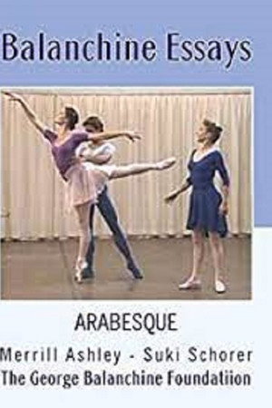 Balanchine Essays - Arabesque poster