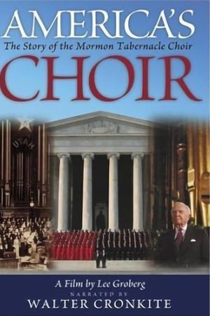America's Choir: The Story of the Mormon Tabernacle Choir