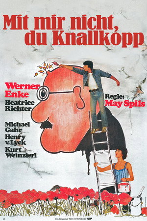 Mit mir nicht, du Knallkopp Mit mir nicht, du Knallkopp