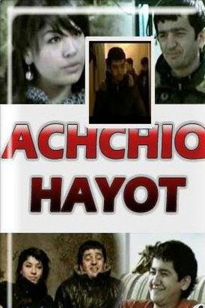 Achchiq hayot Achchiq hayot