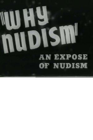 Why Nudism: An Expose of Nudism