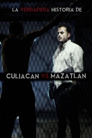 Poster of La verdadera historia de Culiacan vs Mazatlan