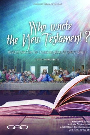 Who Wrote the New Testament? poster