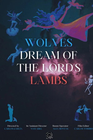 Wolves Dream of the Lord's Lambs poster