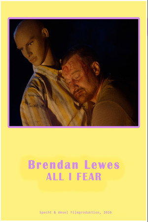 Brendan Lewes – All I Fear poster