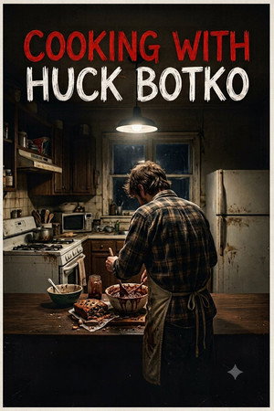 Cooking with Huck Botko