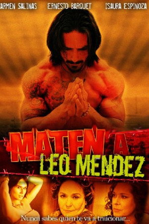 Maten a Leo Méndez poster