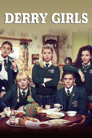Derry Girls Derry Girls
