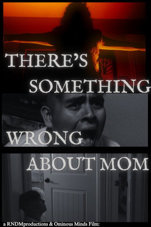 There's Something Wrong About Mom poster