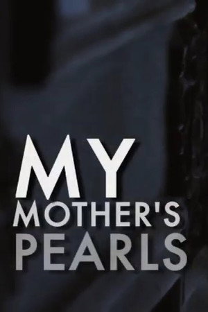 My Mother's Pearls