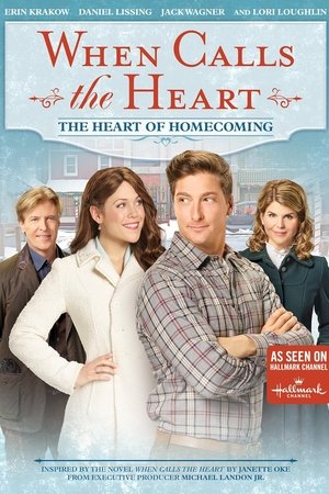 When Calls the Heart: The Heart of Homecoming