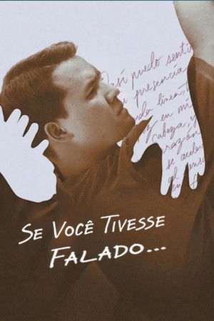 Poster do filme Se Você Tivesse Falado...