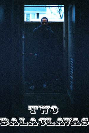 Two Balaclavas poster