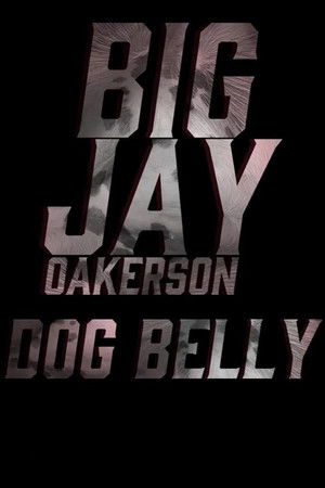 Poster of Big Jay Oakerson: Dog Belly