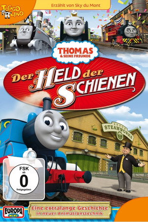 Thomas & seine Freunde: Der Held der Schienen