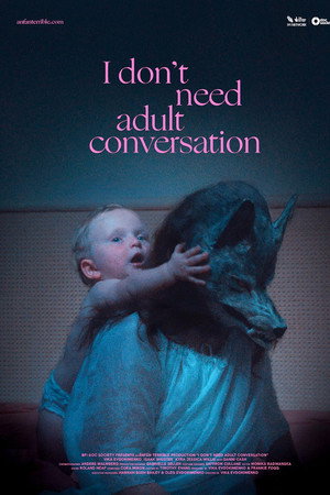 I Don't Need Adult Conversation poster