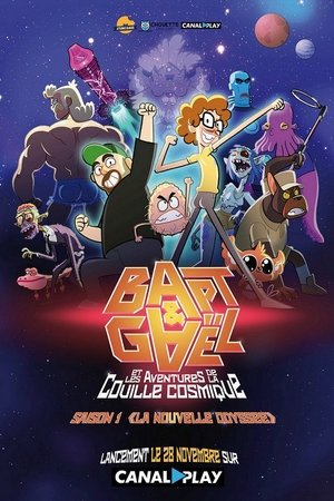 Bapt & Gaël et les aventures de la couille cosmique