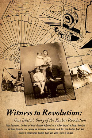 Witness to Revolution: One Doctor's Story of the Xinhai Revolution poster