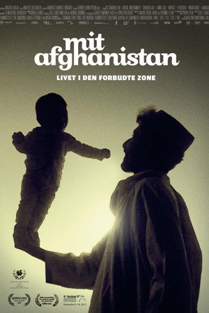 My Afghanistan: Life in the Forbidden Zone poster