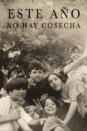 Este año no hay cosecha poster