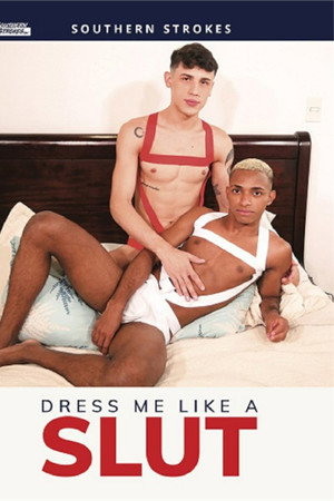 Dress Me Like a Slut Dress Me Like a Slut