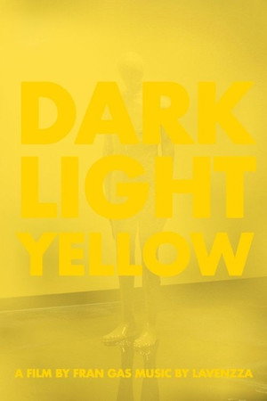 Dark, Light, Yellow poster