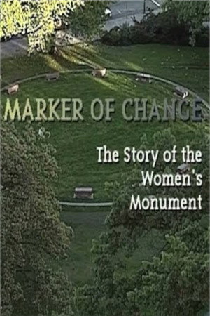 Marker of Change: The Story of the Women's Monument poster