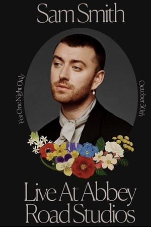 Sam Smith: Love Goes – Live at Abbey Road Studios