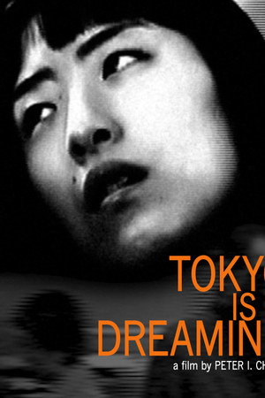 Tokyo Is Dreaming poster
