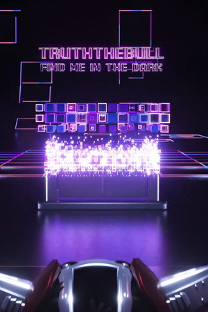 TruththeBull - Find Me in the Dark poster