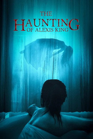 The Haunting of Alexis King