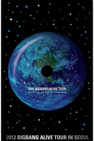 BIGBANG ALIVE TOUR 2012 In Seoul