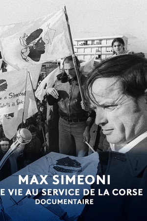 Max Simeoni, une vie au service de la Corse poster
